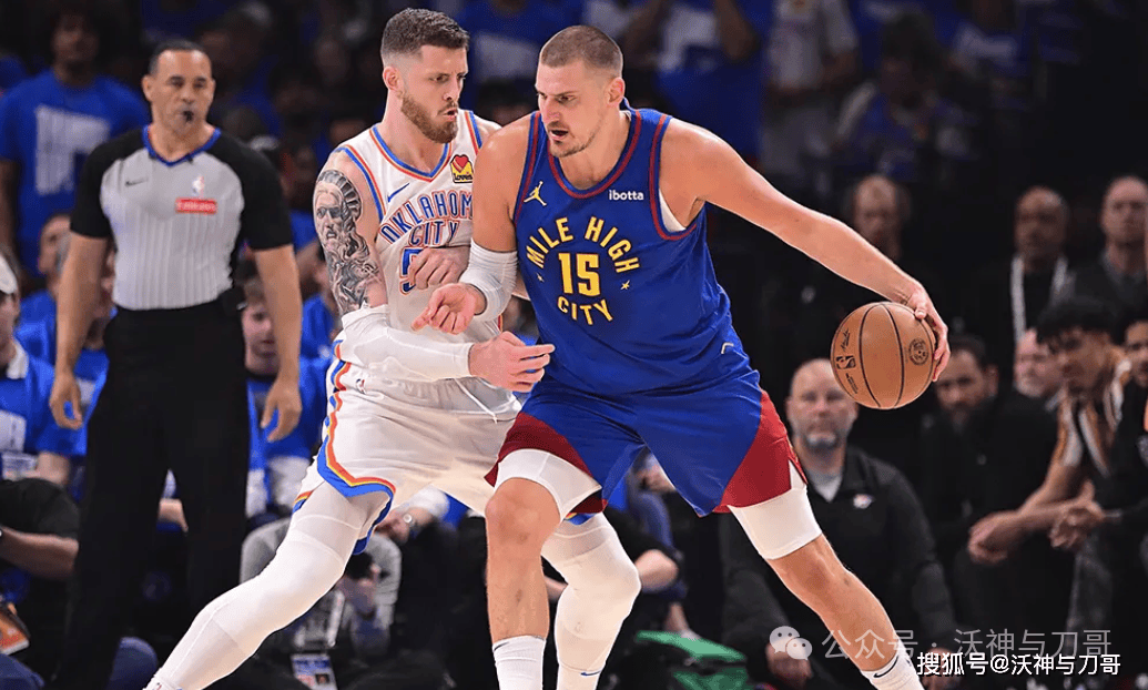 皇冠中国-周四301 美职篮 俄克拉荷马城雷霆VS丹佛掘金